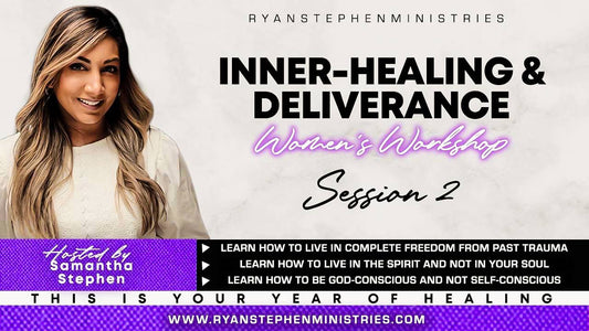 Digital download Women's Workshop Session 2 ( Inner healing and Deliverance)